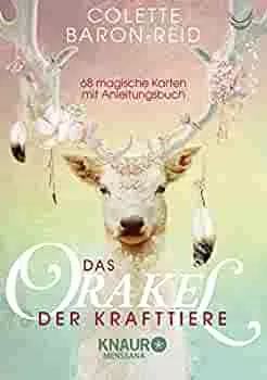 Das Orakel der Krafttiere: 68 magische Karten mit Anleitungsbuch : Baron-Reid, Colette, Kappen, Horst: Amazon.de: Bücher