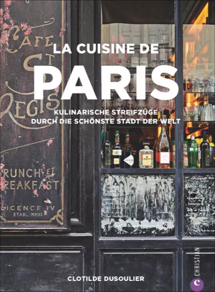 La Cuisine de Paris | Länder- & Regionalküche | Kochen & Genießen | Kategorien | Verlagshaus24