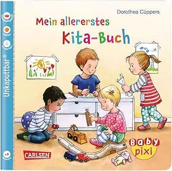Baby Pixi (unkaputtbar) 70: Mein allererstes Kita-Buch: Unzerstörbares Baby-Buch ab 12 Monaten über Kindergarten und Kita – auch als Badebuch geeignet (70) : Cüppers, Dorothea, Cüppers, Dorothea: Amazon.de: Bücher