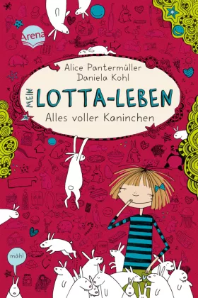 Mein Lotta-Leben (1). Alles voller Kaninchen von Alice Pantermüller | ISBN 978-3-401-06739-1 | Buch online kaufen -
