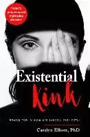 Existential Kink - Elliott, Carolyn - Dussmann - Das Kulturkaufhaus
