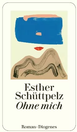 Diogenes Verlag - Ohne mich