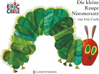 Die kleine Raupe Nimmersatt : Carle, Eric: Amazon.de: Books