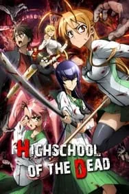 High School of the Dead (学園黙示録 HIGHSCHOOL OF THE DEAD) — The Movie Database (TMDB)