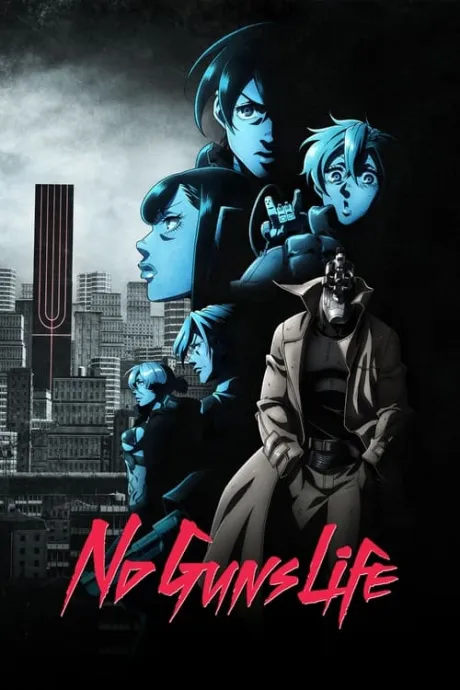 No Guns Life (TV Series 2019-2020) — The Movie Database (TMDB)