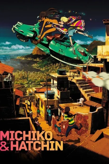 Michiko & Hatchin (TV Series 2008-2009) — The Movie Database (TMDB)