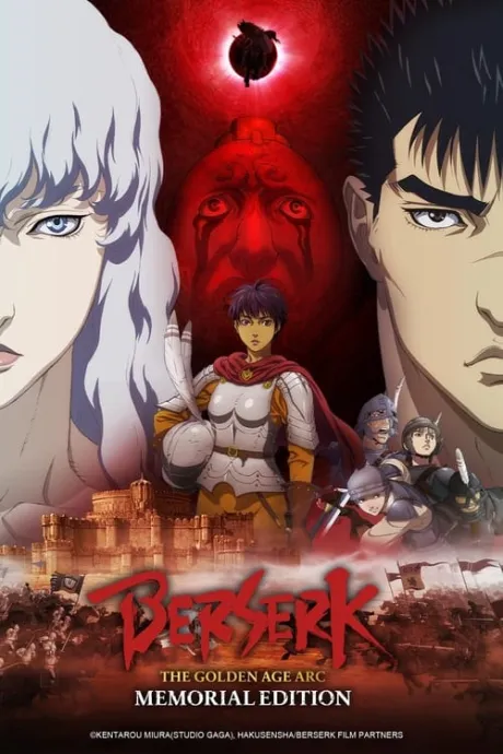 Berserk: The Golden Age Arc - Memorial Edition (TV Series 2022-2022) — The Movie Database (TMDB)
