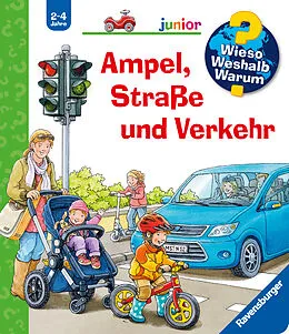 Wieso? Weshalb? Warum? junior Ampel, Straße und Verkehr von Peter Nieländer: Buch kaufen | Ex Libris
