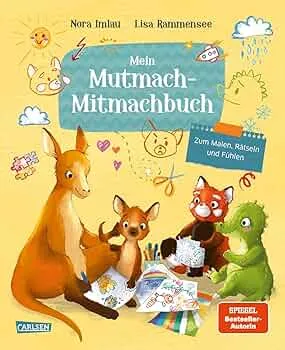 Mein Mutmach-Mitmachbuch : Imlau, Nora, Rammensee, Lisa, Teichmann, Meike: Amazon.de: Bücher