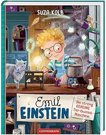 Emil Einstein (Bd. 1): Die streng geheime Tier-Quassel-Maschine (Emil Einstein, 1, Band 1) : Kolb, Suza, Grote, Anja: Amazon.de: Bücher